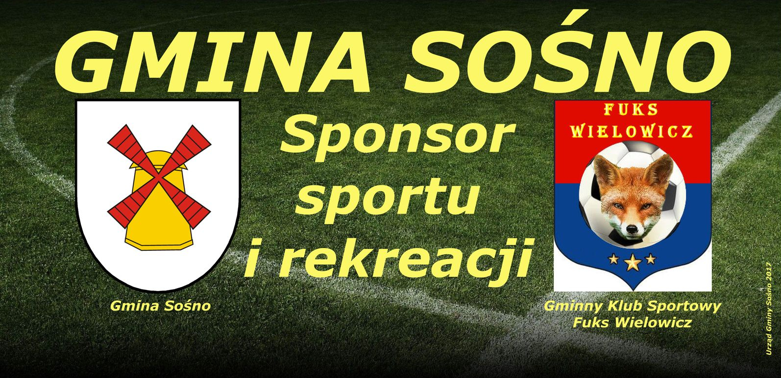 Banner przedstawia loga Gminy Sośno i klubu FUKS Wielowicz na tle murawy boiska z napisem w centrum "Gmina Sośno Sponsor sportu i rekreacji"
